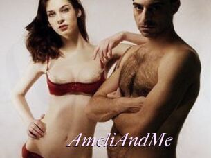 AmeliAndMe