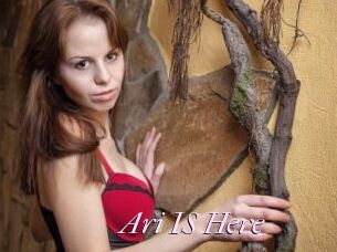 Ari_IS_Here