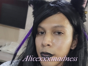 Alicexxxmadness