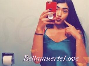 BellamuerteLove