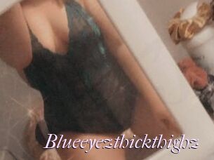 Blueeyezthickthighz