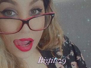 Bigtits29