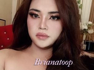 Brianatoop