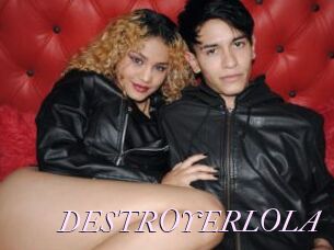 DESTROYERLOLA