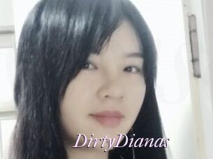 DirtyDianas