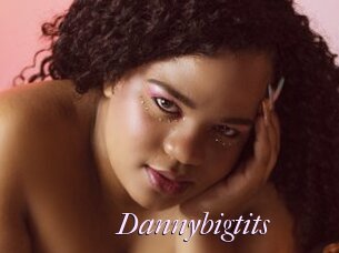 Dannybigtits