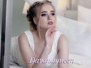 Dayanaqueen