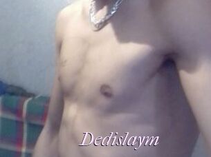 Dedislaym