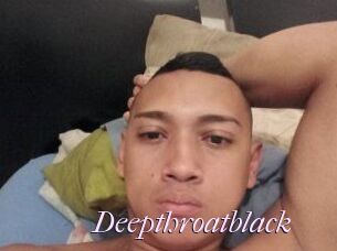 Deepthroatblack