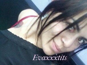 Evaxxxtits