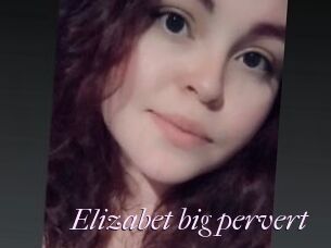 Elizabet_big_pervert