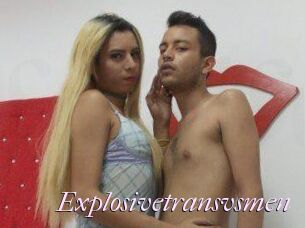 Explosivetransvsmen