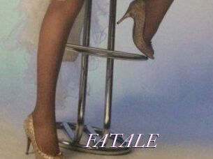 FATALE