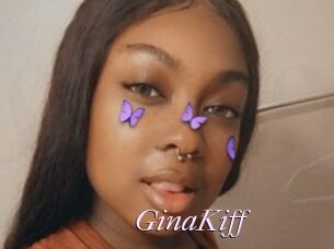 GinaKiff