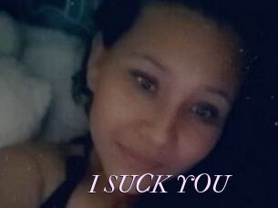 I_SUCK_YOU