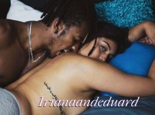 Irianaandeduard