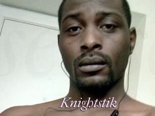Knightstik