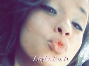 _Layla_Lush_