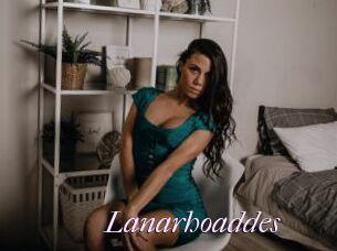 Lanarhoaddes