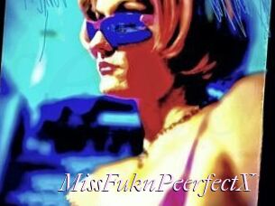 MissFuknPeerfectX