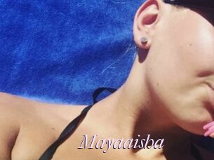 Mayaaisha