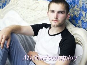 Michaelwantplay