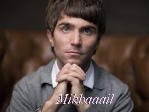 Mikhaaail
