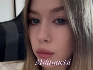 Milanaetsi