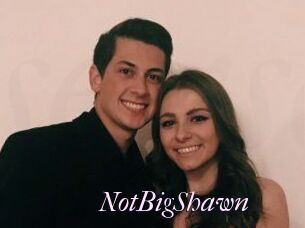 NotBigShawn