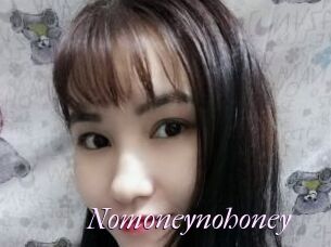 Nomoneynohoney