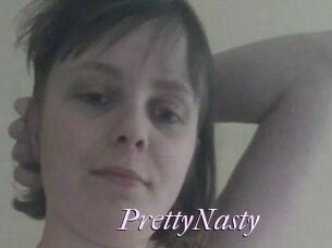 PrettyNasty