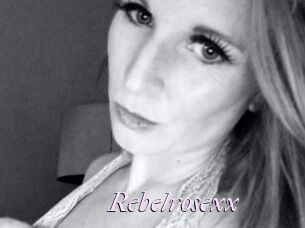 Rebelrosexx