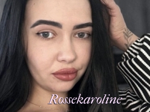 Rossekaroline
