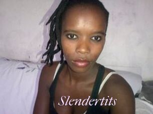 Slendertits