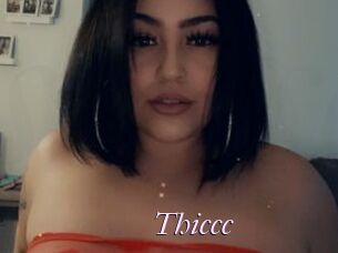Thiccc