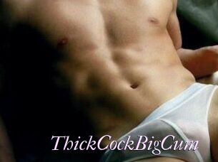 ThickCockBigCum