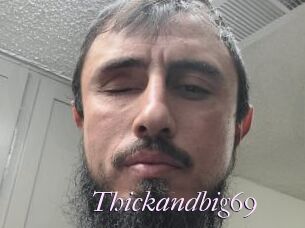 Thickandbig69