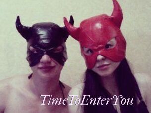 TimeToEnterYou