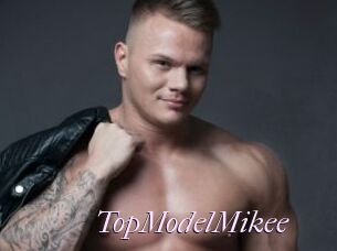 TopModelMikee