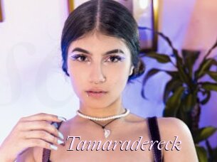 Tamaradereck
