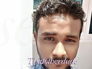 Thatotherdude
