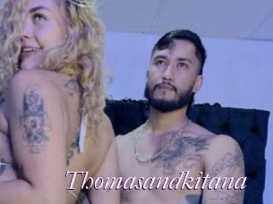 Thomasandkitana