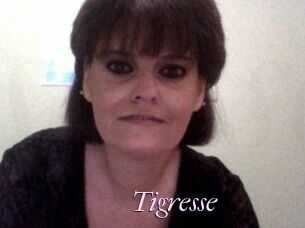 Tigresse