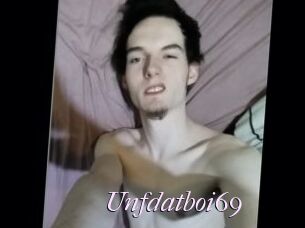 Unfdatboi69