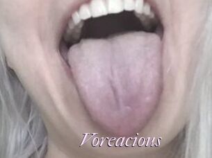 Voreacious