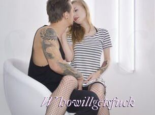Whowillgetsfuck