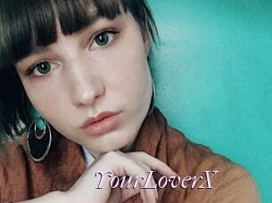 YourLoverX