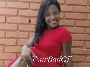 YourBadGF
