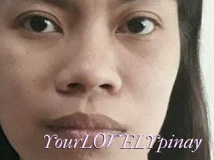 YourLOVELYpinay