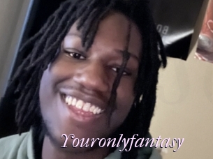 Youronlyfantasy